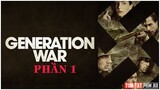 REVIEW PHIM THẾ HỆ CHIẾN TRANH || GENERATION WAR (2013) || PHẦN 1 - MỘT THỜI ĐIỂM KHÁC