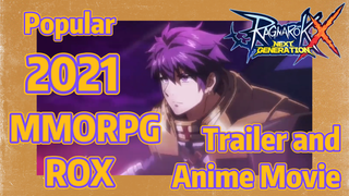 Ragnarok X: Next Generation —Popular 2021 MMORPG ROX ll Trailer and Anime Movie