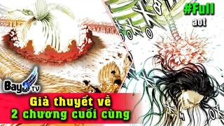 3 Giả thuyết về 2 chương Kết Thúc Attack on Titan - 2 Cú lừa của tác giả chương 122