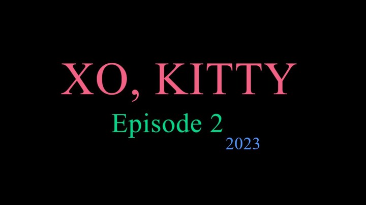 XO, KITTY Episode 2 2023