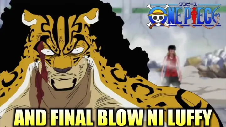 Final Blow Luffy vs Rob Lucci - Tagalog Review ONE PIECE