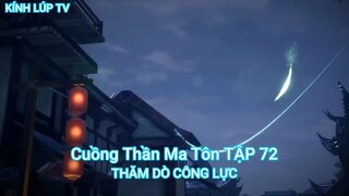 Cuồng Thần Ma Tôn TẬP 72-THĂM DÒ CÔNG LỰC