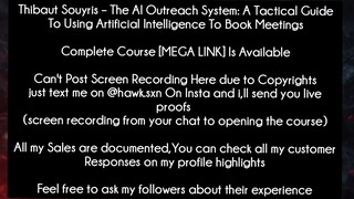 Thibaut Souyris – The AI Outreach System: A Tactical Guide To Using Artificial Intelligence course