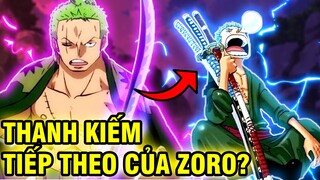 TỨ KIẾM ZORO | THANH KIẾM MÀ ZORO CÓ THỂ SỠ HỮU CÓ TRONG TƯƠNG LAI