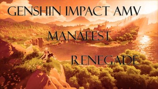 Genshin Impact AMV/GMV Renegade Manafest