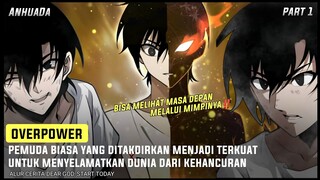 KETIKA PEMUDA CULUN BISA MELIHAT MASA DEPAN || Alur Cerita Manhua Part 1