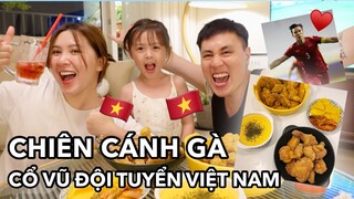 LÀM CÁNH GÀ CHIÊN XỐT PHOMAI , XỐT TRỨNG MUỐI THỨC ĐÊM CỔ VŨ ĐỘI TUYỂN VIỆT NAM THẮNG MALAYSIA