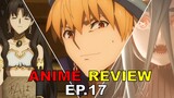 Fate Grand Order: Absolute Demonic Front Babylonia Episode 17 Review - Worst Goddess Ishtar!