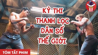 KỲ THI THANH LỌC DÂN SỐ THẾ GIỚI - TÓM TẮT PHIM: THANH LỌC NHÂN LOẠI - CHÚA TỂ PHIM