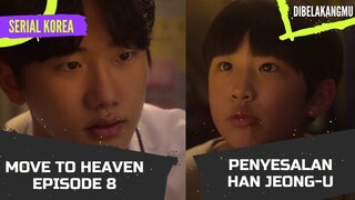 Penyesalan Jeong-U di Massa Lalu, Alur Cerita Move To heaven Episode 8