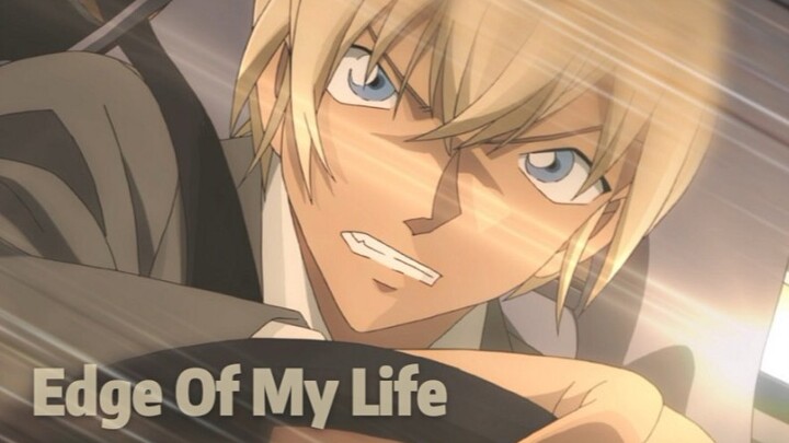 【Toru Amuro/Rei Fuguya/Bourbon】Edge Of My Life