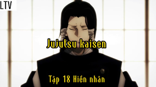 Jujutsu kaisen_Tập 18 Hiền nhân