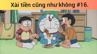 Xài tiền cũng như không p16