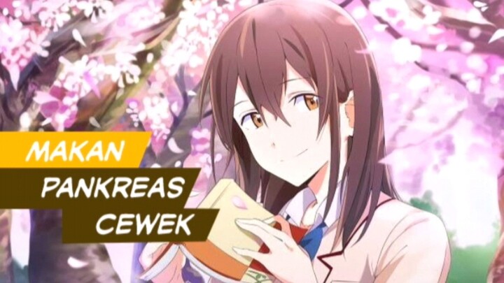 Makan Pankreas Cewek || Kimi No Suizou Wo Tabetai