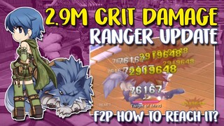 2.9M CRIT DAMAGE (AS F2P, NOT BAD?) MY RANGER UPDATE - RAGNAROK MOBILE