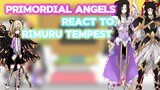 Primordial angels react to Rimuru tempest || Gacha reaction || My au || part ?