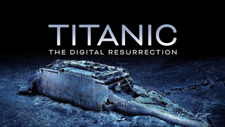 WATCH  Titanic: The Digital Resurrection 2025 - Link In The Description