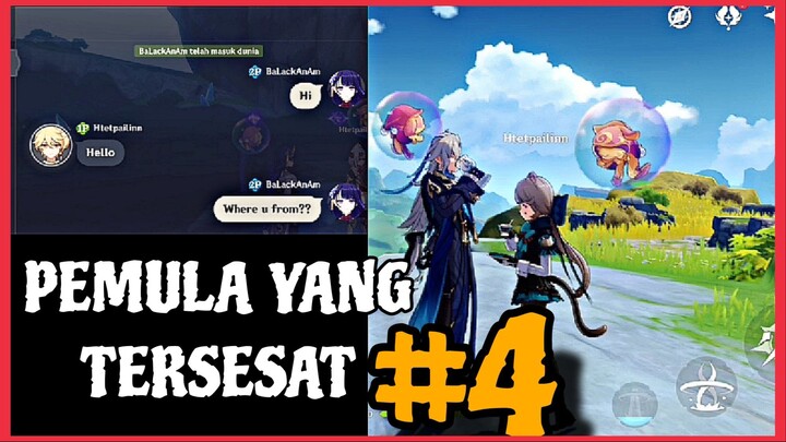 GAK PAKE BA BI BU | PEMULA YANG TERSESAT PART 4 | GENSHIN IMPACT INDONESIA