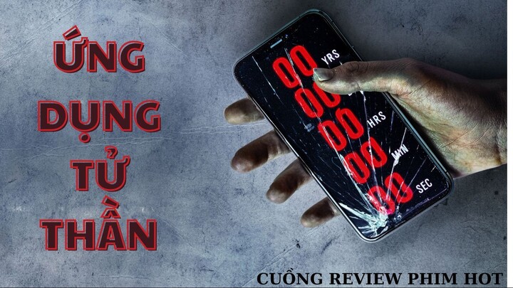 Review phim: ỨNG DỤNG TỬ THẦN #review #movie