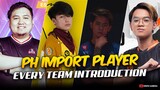 EVERY PH IMPORT PLAYER TEAM INTRODUCTION. . . 😮🤯