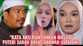 Pesanan Ustaz Dasuki Pada Puteri Sarah Jadi Panas