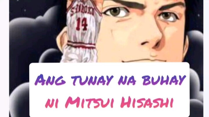 Ang tunay na buhay ni Mitsui Hisashi! part 3