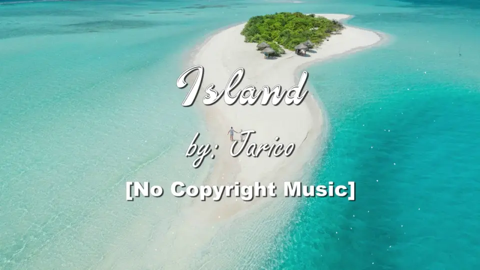 Jarico - Island | Travel Vlog Background Music | Vlog No Copyright Music |  Tropical House Music - Bilibili