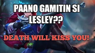 PAANO GAMITIN SI LESLEY | MLBB