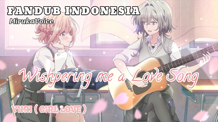 [ FANDUB INDO ] ALERT⚠️ GL anime - FIRST LOVE ? - Sasayaku You ni Koi no Uta