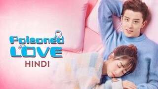 Poisoned Love Season 01 Episode 13 & 14 Hindi Dubbed