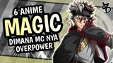 6 Rekomendasi Anime Magic Dimana MC OVERPOWER