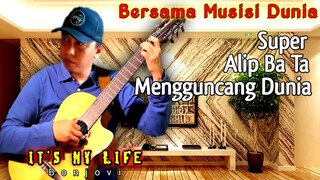 FANTASTIC ALIP BA TA BERSAMA MUSISI DUNIA " IT'S MY LIFE " ( BONJOVI ) TRIBUT WITH ETRURIAMUSICA