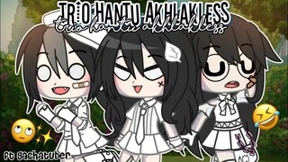 Trio Hantu Akhlakless || Gcmm 🇮🇩 || ft.Gachatuber