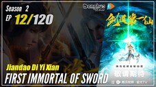 【Jiandao Di Yi Xian】 Season 2 Episode 12 (32) - First Immortal Of Sword | Donghua - 1080P