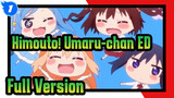 Himouto! Umaru-chan|Umaru-chan R |ED (Full Version）_1