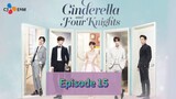 CI👠DERELLA AND 4️⃣ KNIGHTS Episode 15 Tagalog Dubbed