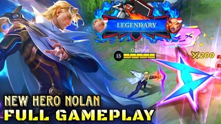 New Hero Nolan Full Gameplay No Cut No Edit - Mobile Legends Bang Bang