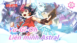 [Yu-Gi-Oh! Zexal/Re-up/720P] Tập 25 - Liên minh Astral_6