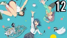 Sorairo Utility Episode 12 (Sub Indo)