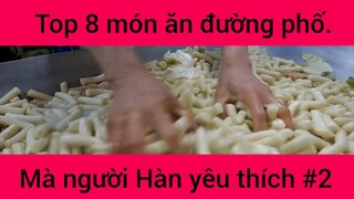 Top 8 món ăn đường phố mà người Hàn yêu thích #2