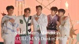 SB19- Merry Munchkin (FULL M-V) - Dunkin' PH