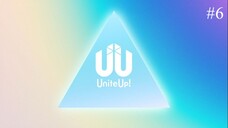 UniteUp! Episode 06 Eng Sub