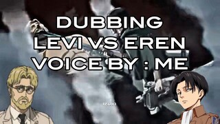 FANDUBBING LEVI VS ZEKE BAHASA INDONESIA!!! voice by : izuki