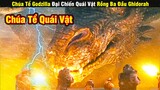 Review Phim Chúa Tể Godzilla Uýnh  Nhau Với Rồng Ba Đầu Ghidorah | Tóm Tắt Phim