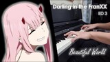 Darling in the FranXX ED 3 - Beautiful World【XX:me】- Piano Cover