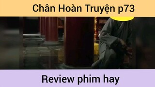 Chân Hoàn Truyện p73