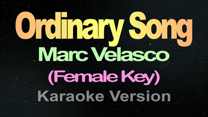 Ordinary Song Karaoke Female Version