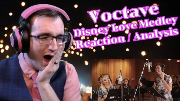 My FAVORITE Disney Genre! | Disney Love Medley - Voctave | Acapella Reaction/Analysis