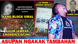 KANG BLOCK VIRAL, J2 PRIME BUAT GENSIN IMPACT, ISTRI 2, KANG LAS - ASUPAN NGAKAK TAMBAHAN