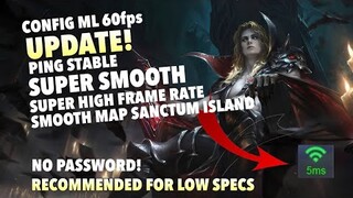 New! Config ML Anti Lag 60Fps Super Smooth Stable Ping Boost | (Sanctum Island Map) Mobile Legends